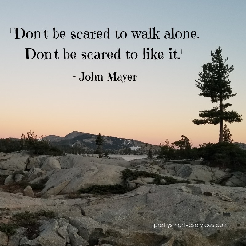 Don't be scared to walk alone Pretty Smart Virtual Services