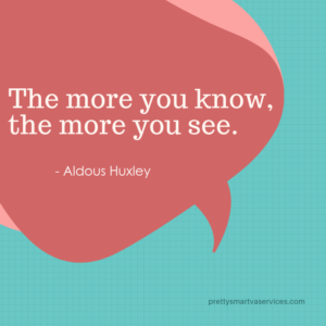 quote bubble with "the more you know, the more you see" quote by Aldous Huxley
