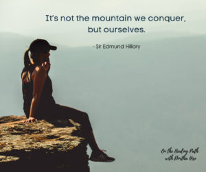 it is not the mountain we conquer, but ourselves quote
